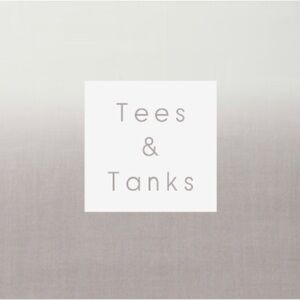 Tees & Tanks